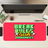 Break Rules Push Boundaries Desk Mat | Desk Pad | Mouse Pad