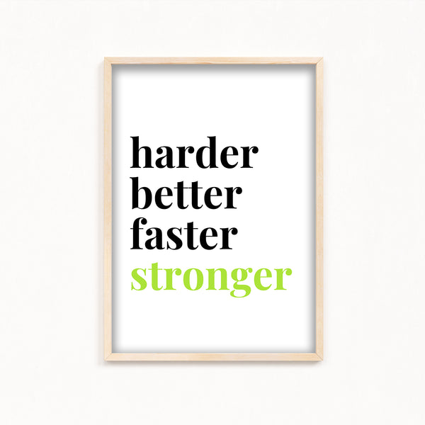 Harder better faster stronger Poster