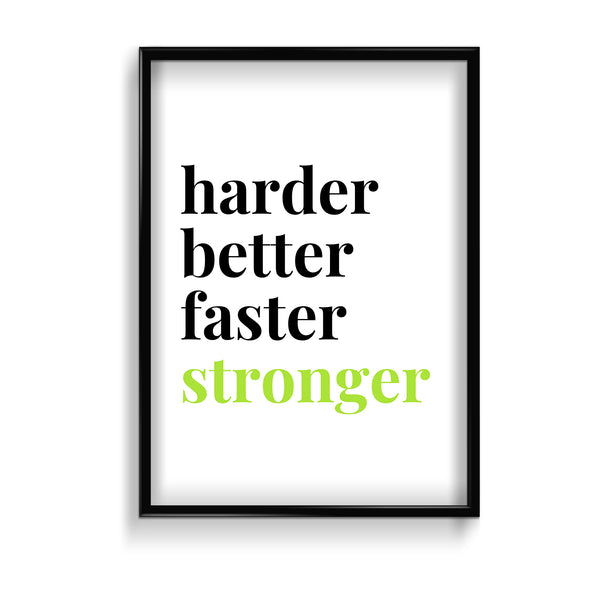 Harder better faster stronger Poster