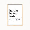 Harder better faster stronger Poster