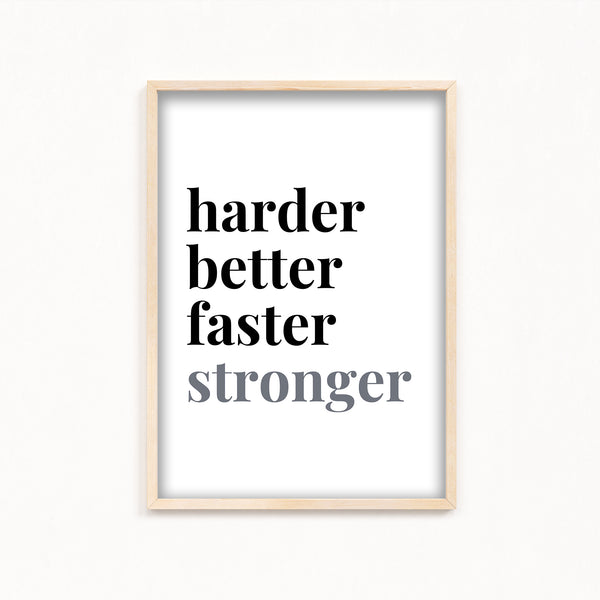 Harder better faster stronger Poster