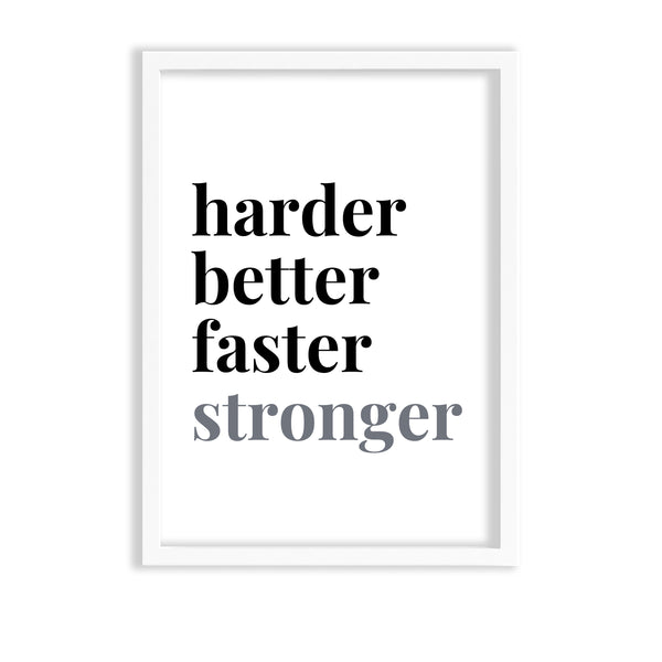 Harder better faster stronger Poster
