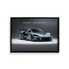 Stay Hungry - McLaren Senna Super Car Wall Poster