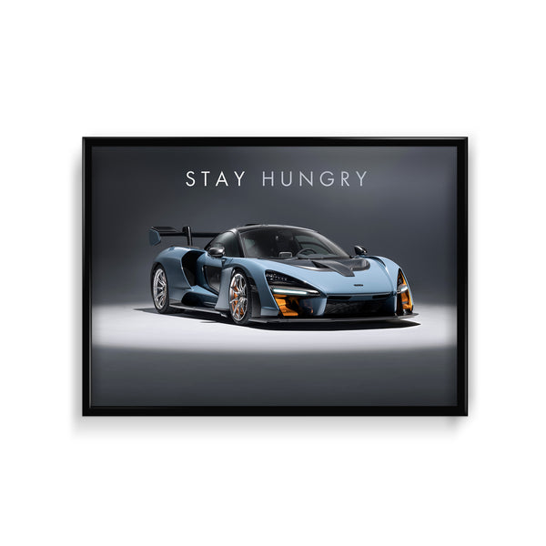 Stay Hungry - McLaren Senna Super Car Wall Poster