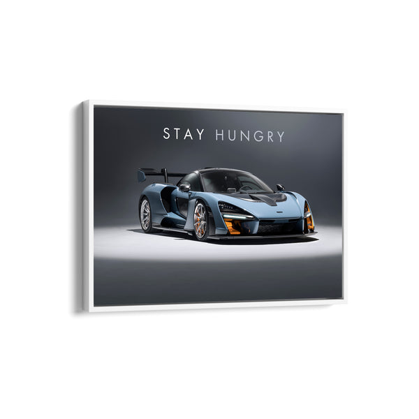Stay Hungry - McLaren Senna Super Car Wall Poster