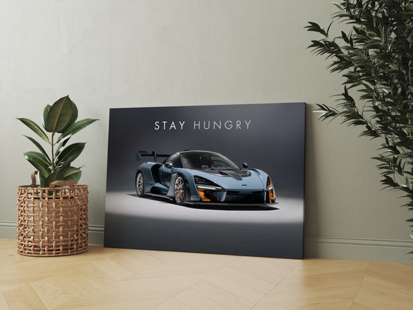 Stay Hungry - McLaren Senna Super Car Wall Poster