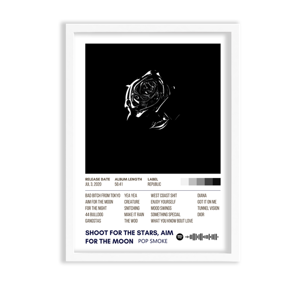 Shoot for the stars aim for the moon by Pop Smoke Music Album Poster