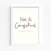 Hot & Confident Vibes only Quote Wall Art