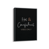 Hot & Confident Vibes only Quote Wall Art