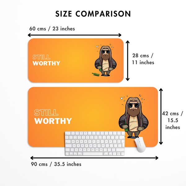Still Worthy Desk Mat | Desk Pad | Mouse Pad