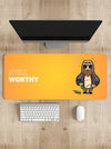 Still Worthy Desk Mat | Desk Pad | Mouse Pad