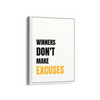 Winners don't make excuses Quote Wall Art