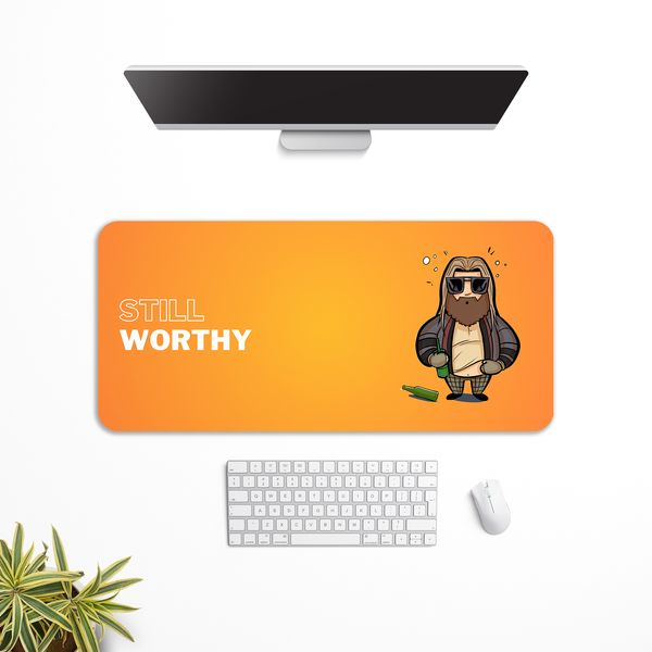 Still Worthy Desk Mat | Desk Pad | Mouse Pad