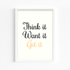 Think it want it get it Quote Wall Art