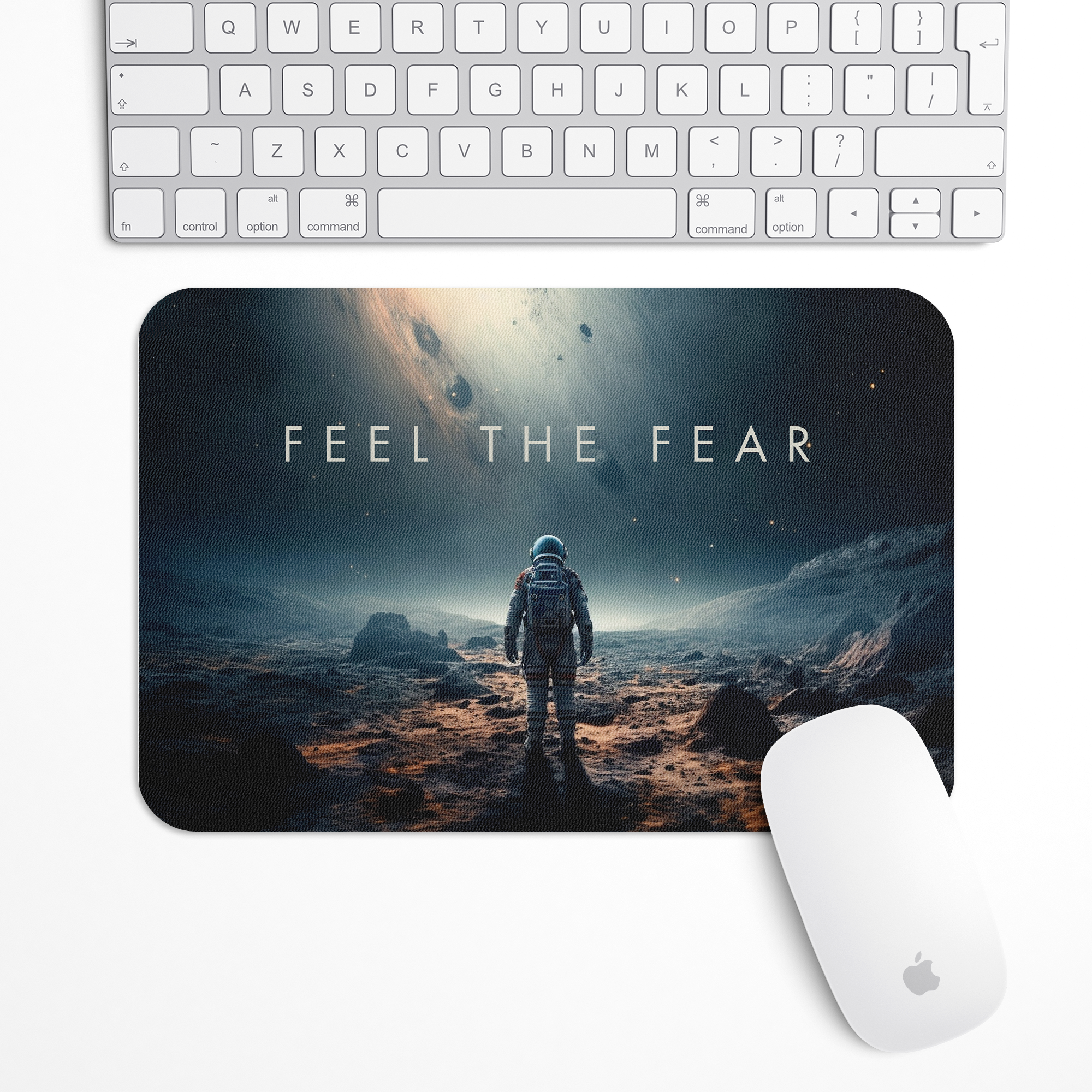 Feel the fear Space Astronaut Gaming Mouse Pad