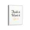 Think it want it get it Quote Wall Art