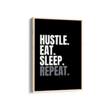Hustle Eat Sleep Repeat Wall Art