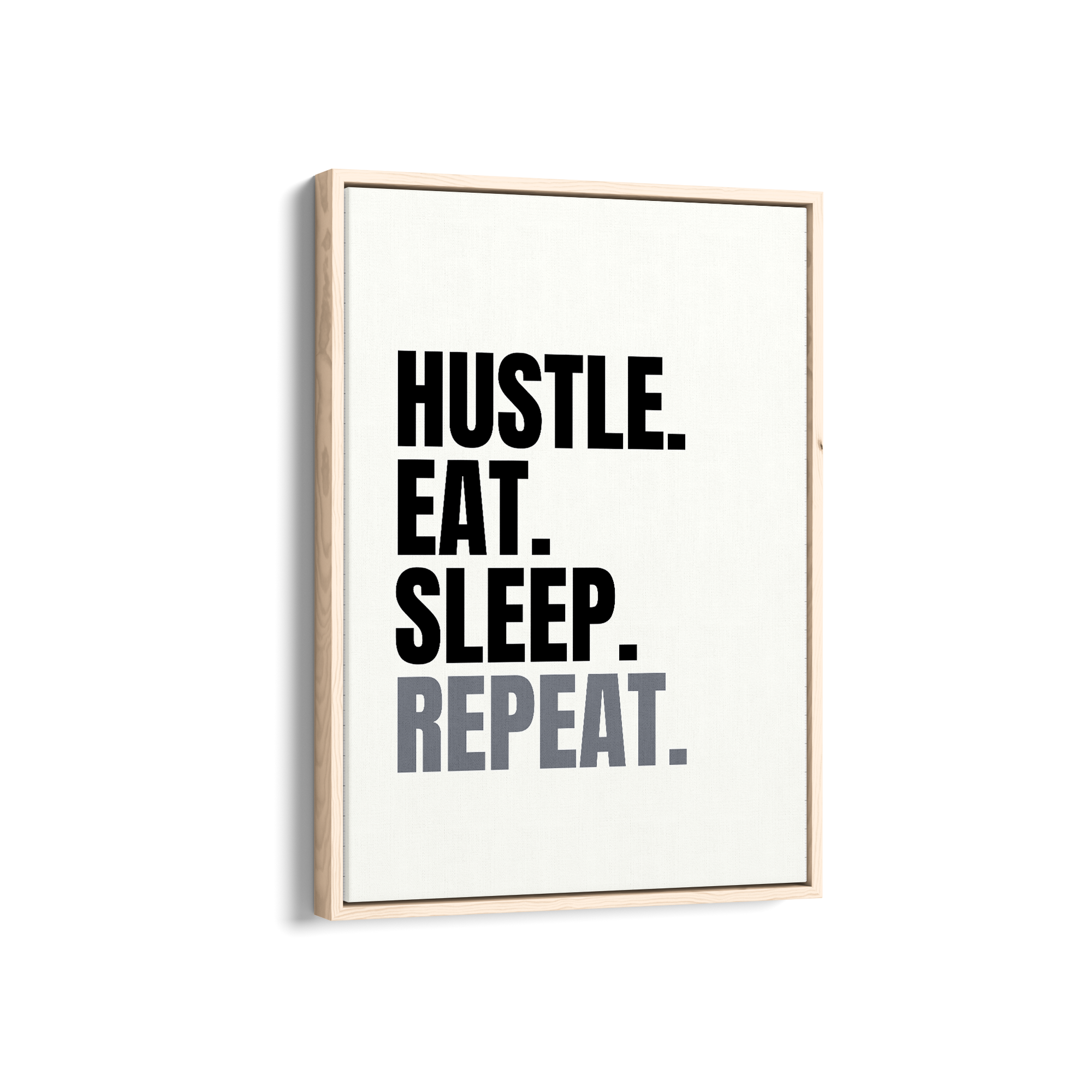Hustle Eat Sleep Repeat Wall Art