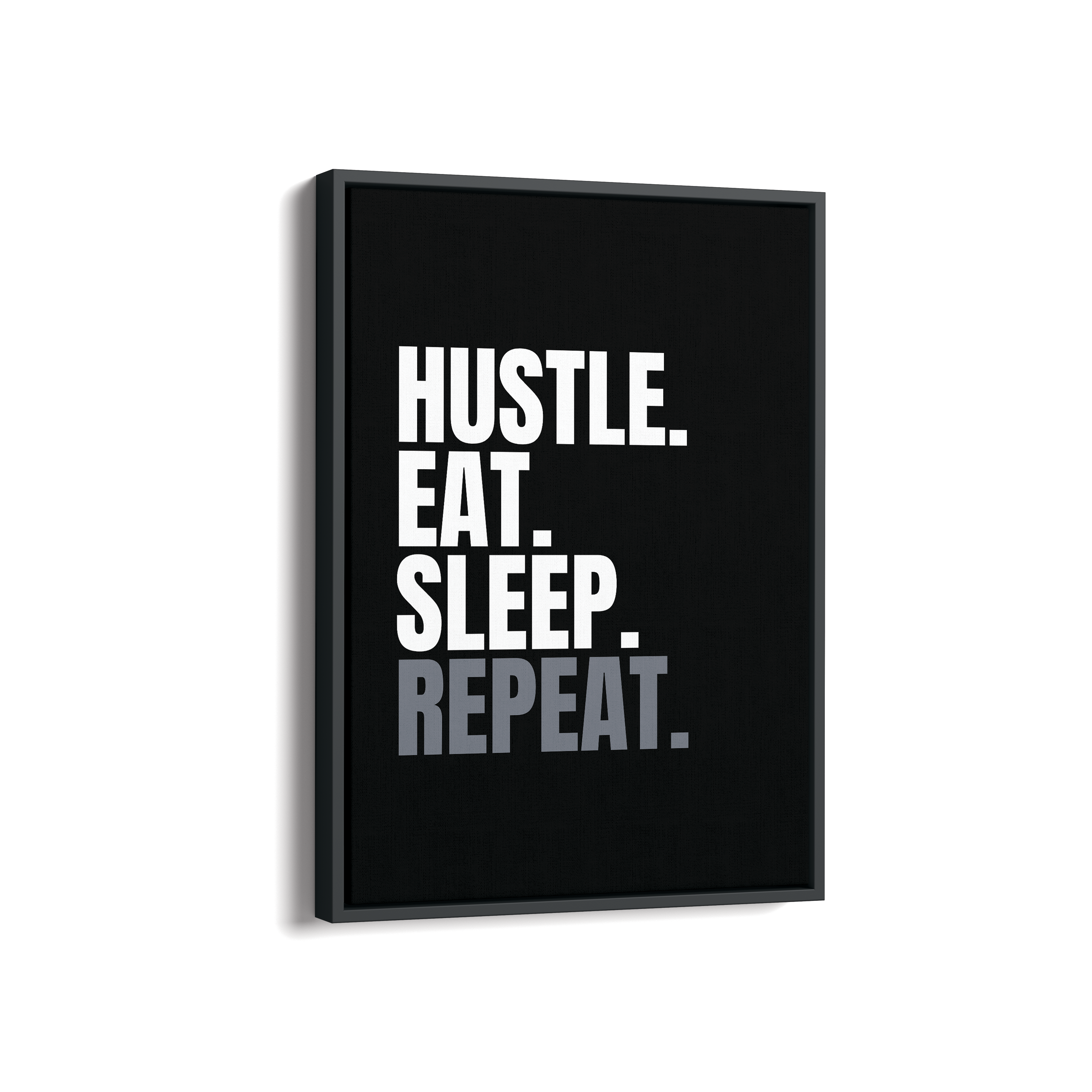 Hustle Eat Sleep Repeat Wall Art