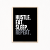 Hustle Eat Sleep Repeat Wall Art