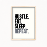 Hustle Eat Sleep Repeat Wall Art