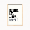 Hustle Eat Sleep Repeat Wall Art