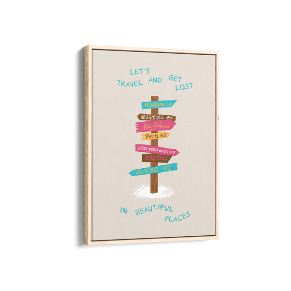 Let's Travel and Get Lost Journey Wall Art