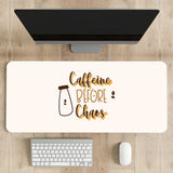 Caffeine before chaos Desk Mat | Desk Pad | Mouse Pad