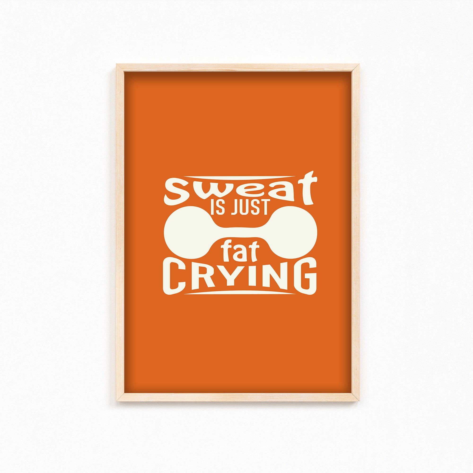 Sweat is just fat crying Gym Poster