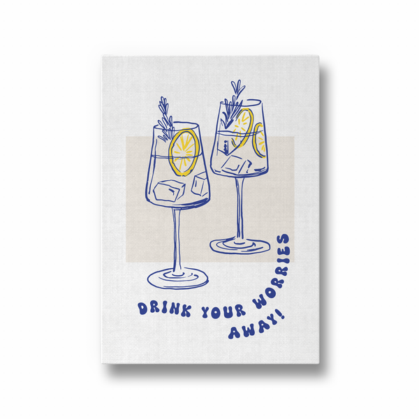 Drink your Worries Away Cravings Wall Art