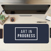 Art in progress Desk Mat | Desk Pad | Mouse Pad
