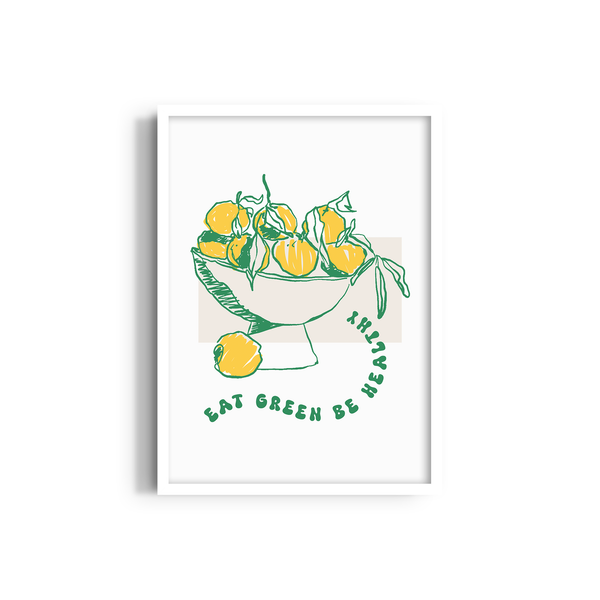 Eat Green be Healthy Cravings Wall Art