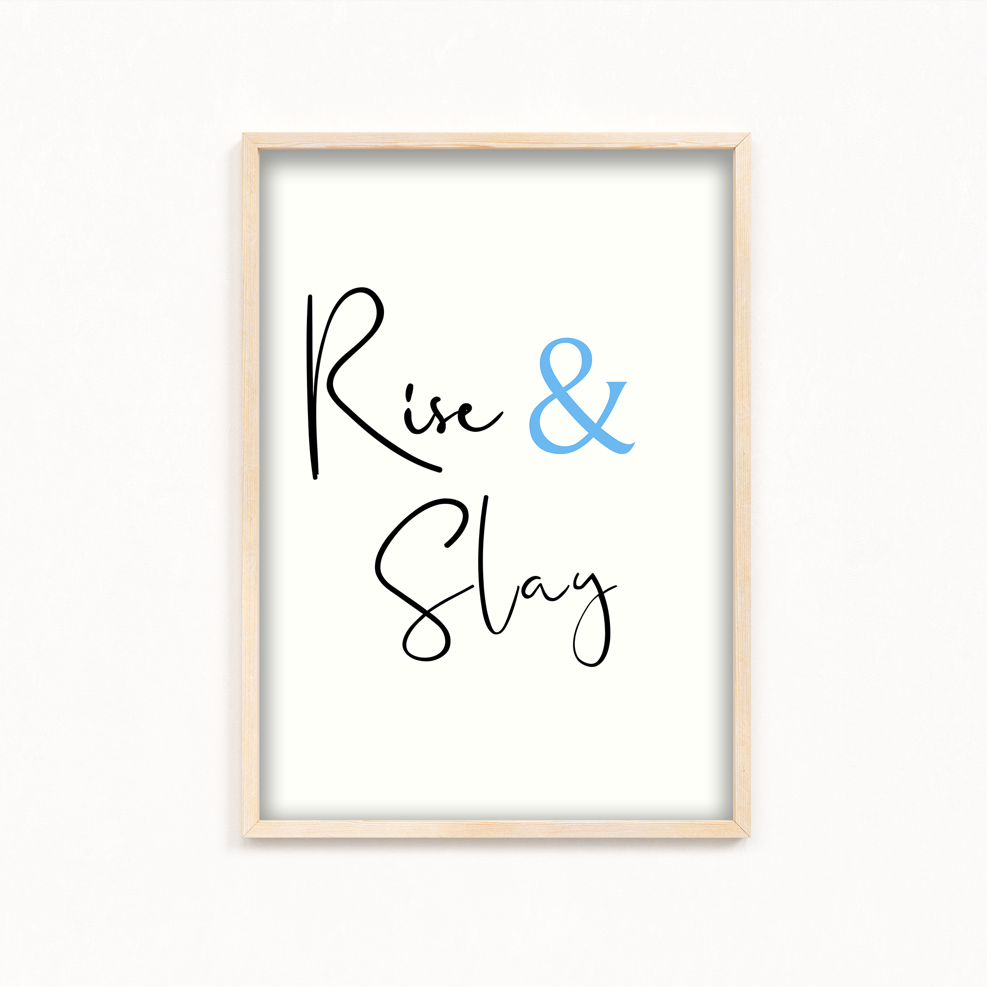 Rise & Slay Quote Wall Art
