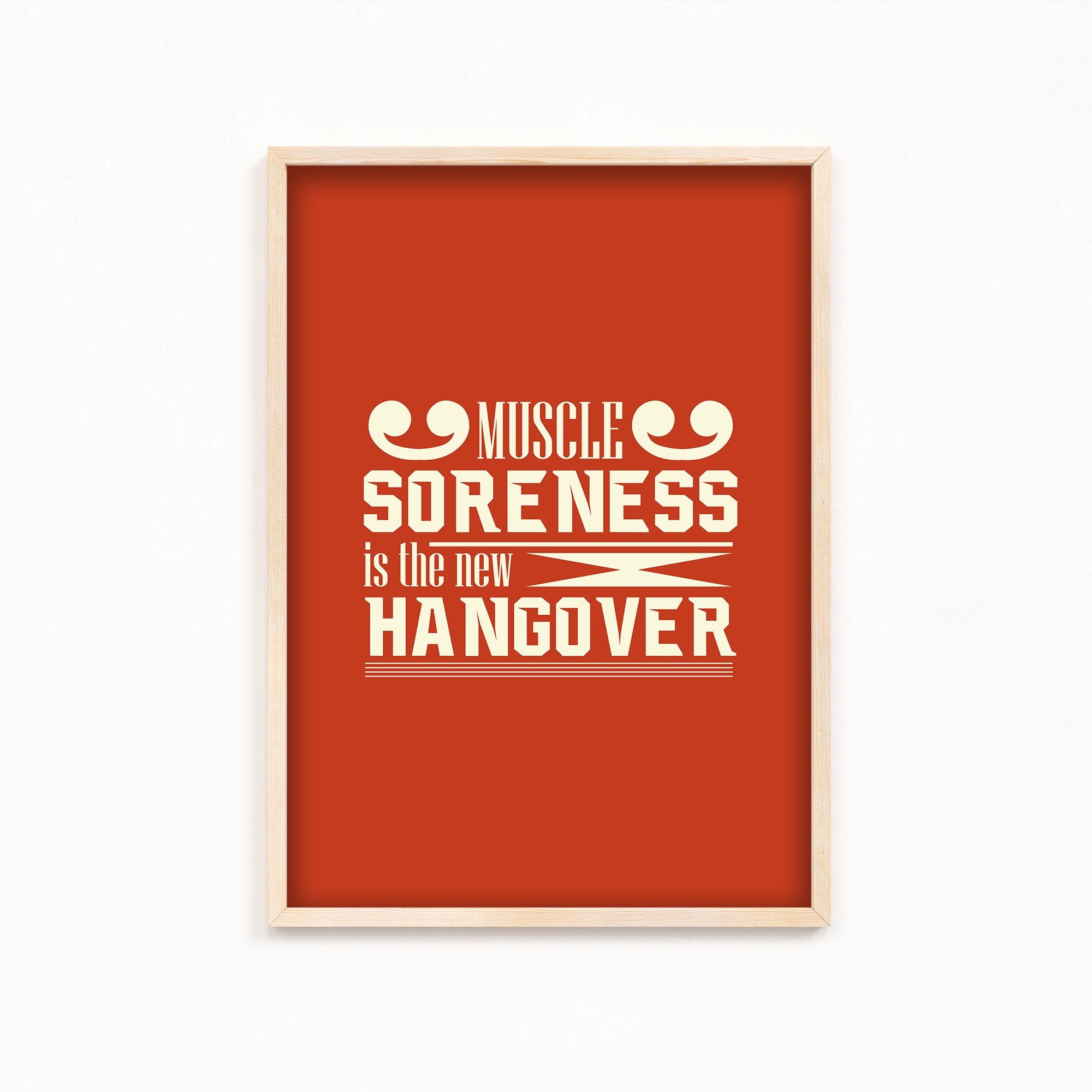 Muscle soreness is the new hangover Gym Poster