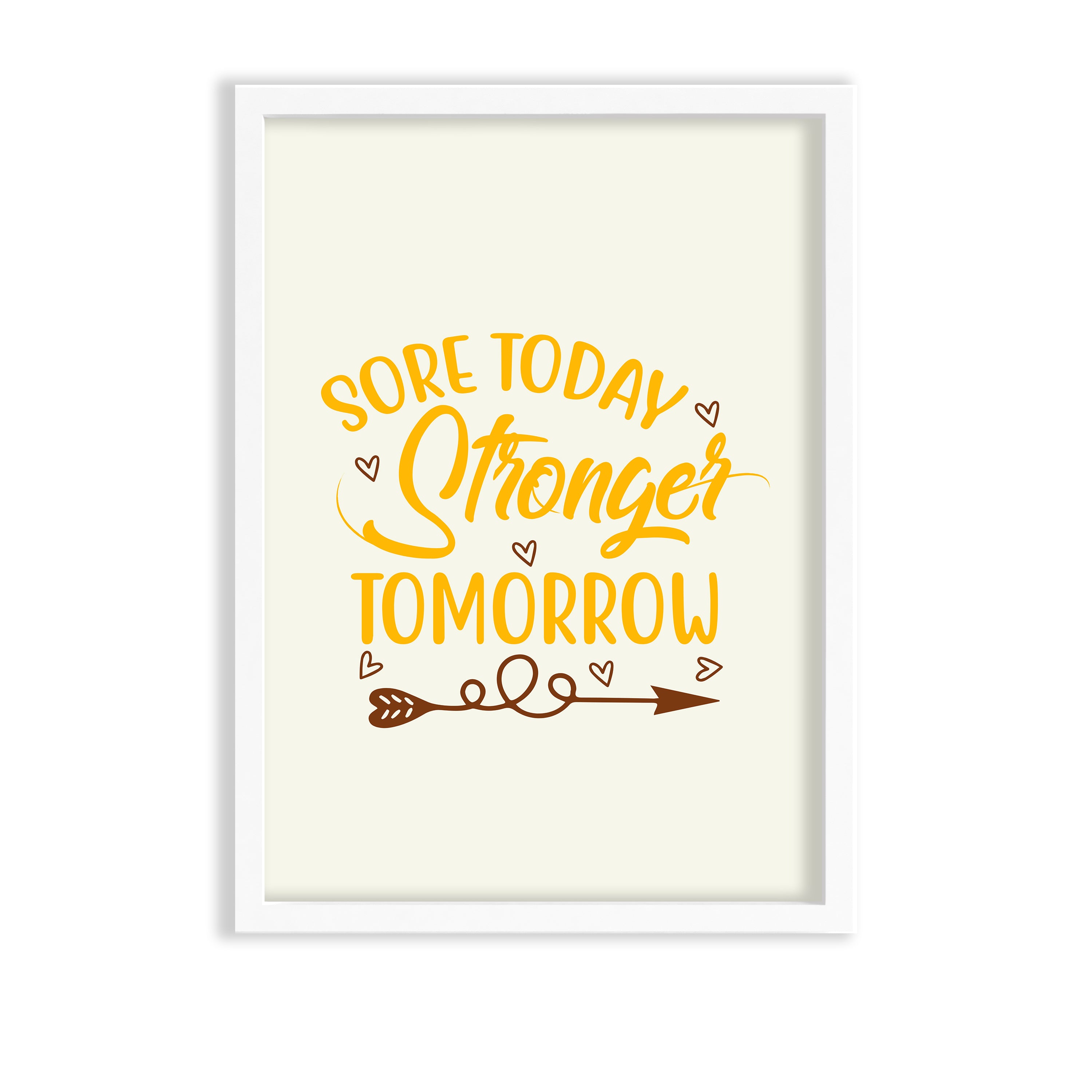 Sore today, Stronger tomorrow Gym Poster