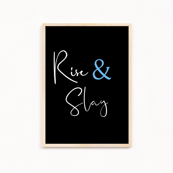 Rise & Slay Quote Wall Art
