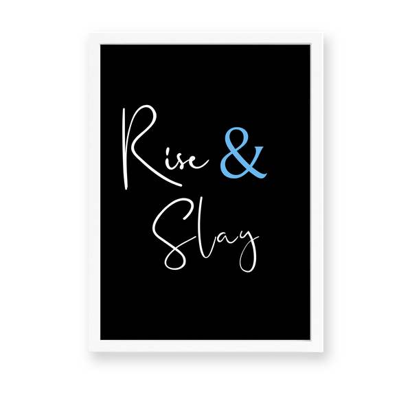 Rise & Slay Quote Wall Art