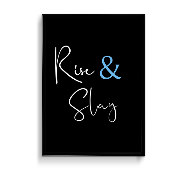 Rise & Slay Quote Wall Art - The Mortal Soul