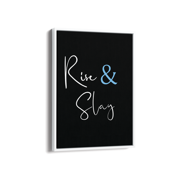 Rise & Slay Quote Wall Art - The Mortal Soul