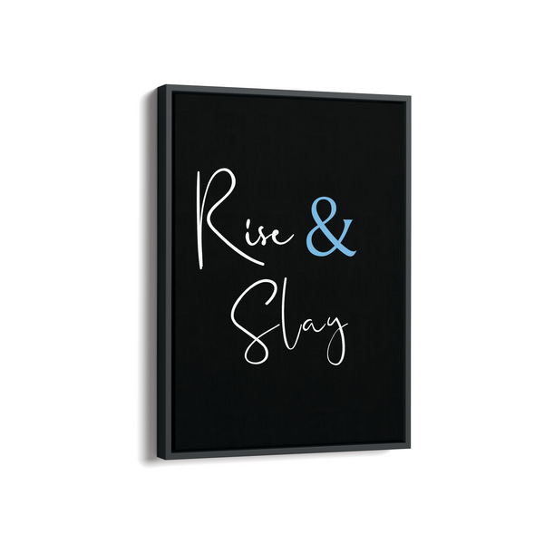 Rise & Slay Quote Wall Art