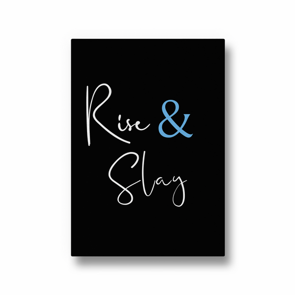 Rise & Slay Quote Wall Art - The Mortal Soul