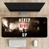 Never Give Up Desk Mat | Desk Pad | Mouse Pad