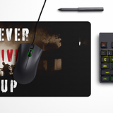 Never Give Up Desk Mat | Desk Pad | Mouse Pad