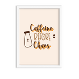 Caffeine before chaos