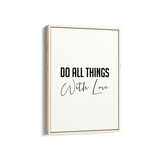Do all things with love Quote Wall Art