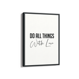Do all things with love Quote Wall Art