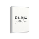 Do all things with love Quote Wall Art