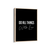 Do all things with love Quote Wall Art