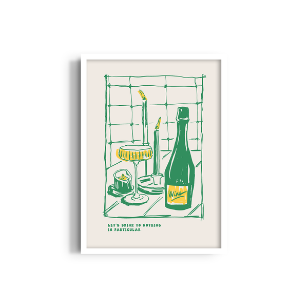 Let's Drink to Nothing in Particular Cravings II Wall Art