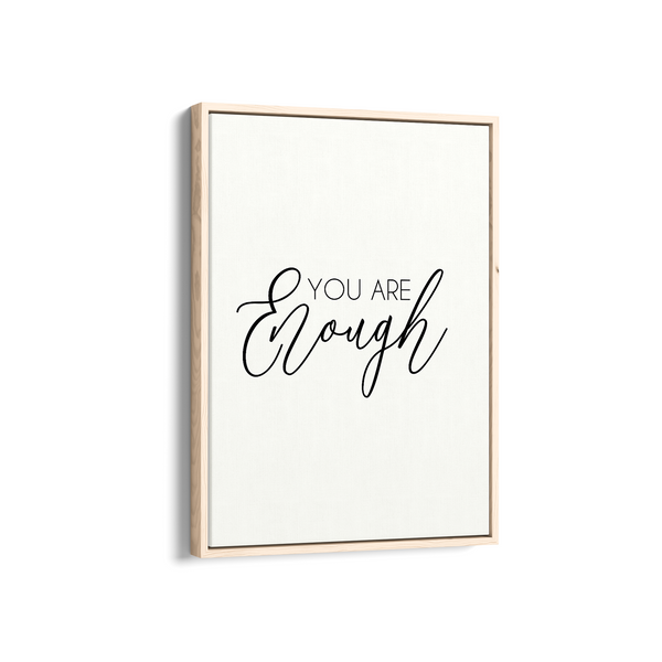 You are enough Quote Wall Art